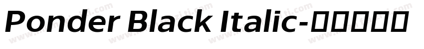 Ponder Black Italic字体转换